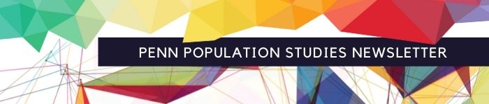 penn population studies newsletter
